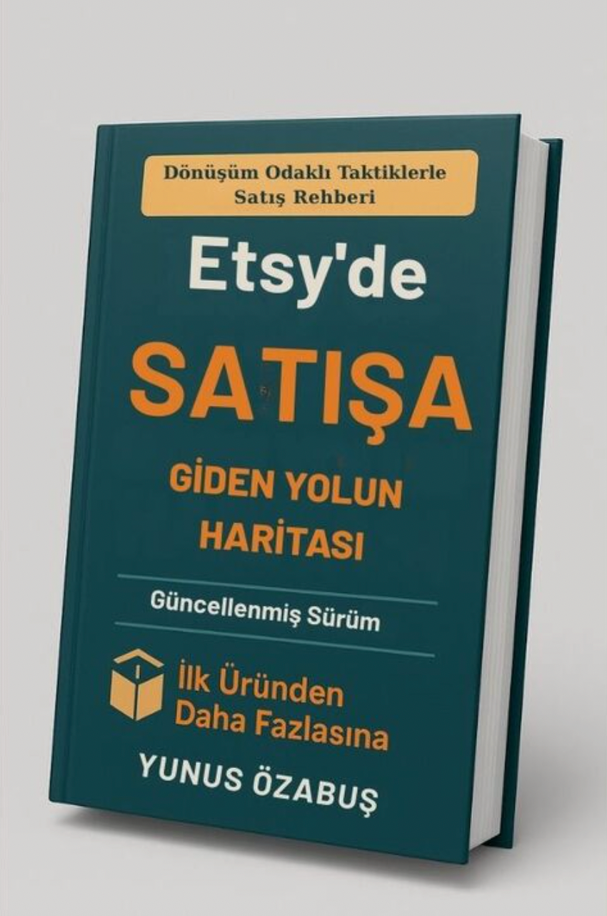 Etsy'de Satışa Giden Yolun Haritası – 22 Sayfa PDF Rehber