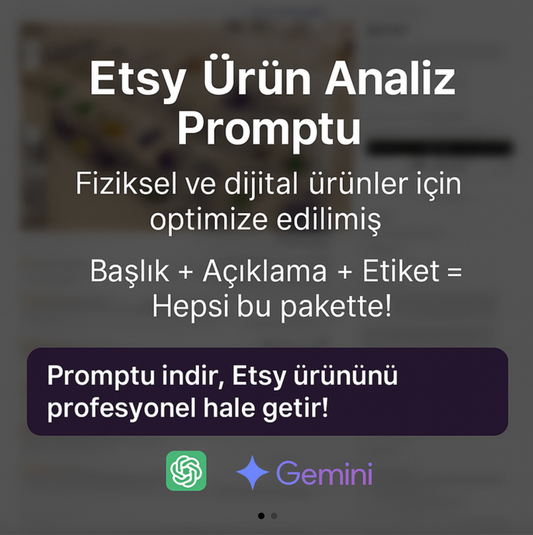 Etsy Ürün Başlık, Açıklama, Etiket, Görsel Analiz Promptu (Fiziksel veya Dijital Ürün)